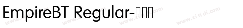 EmpireBT Regular字体转换 EmpireBT Regular字体转换